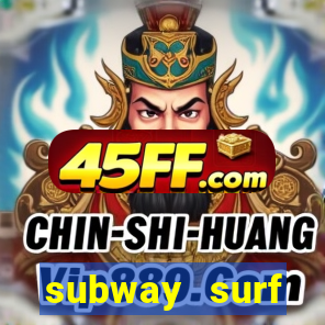 subway surf deposito 1 real